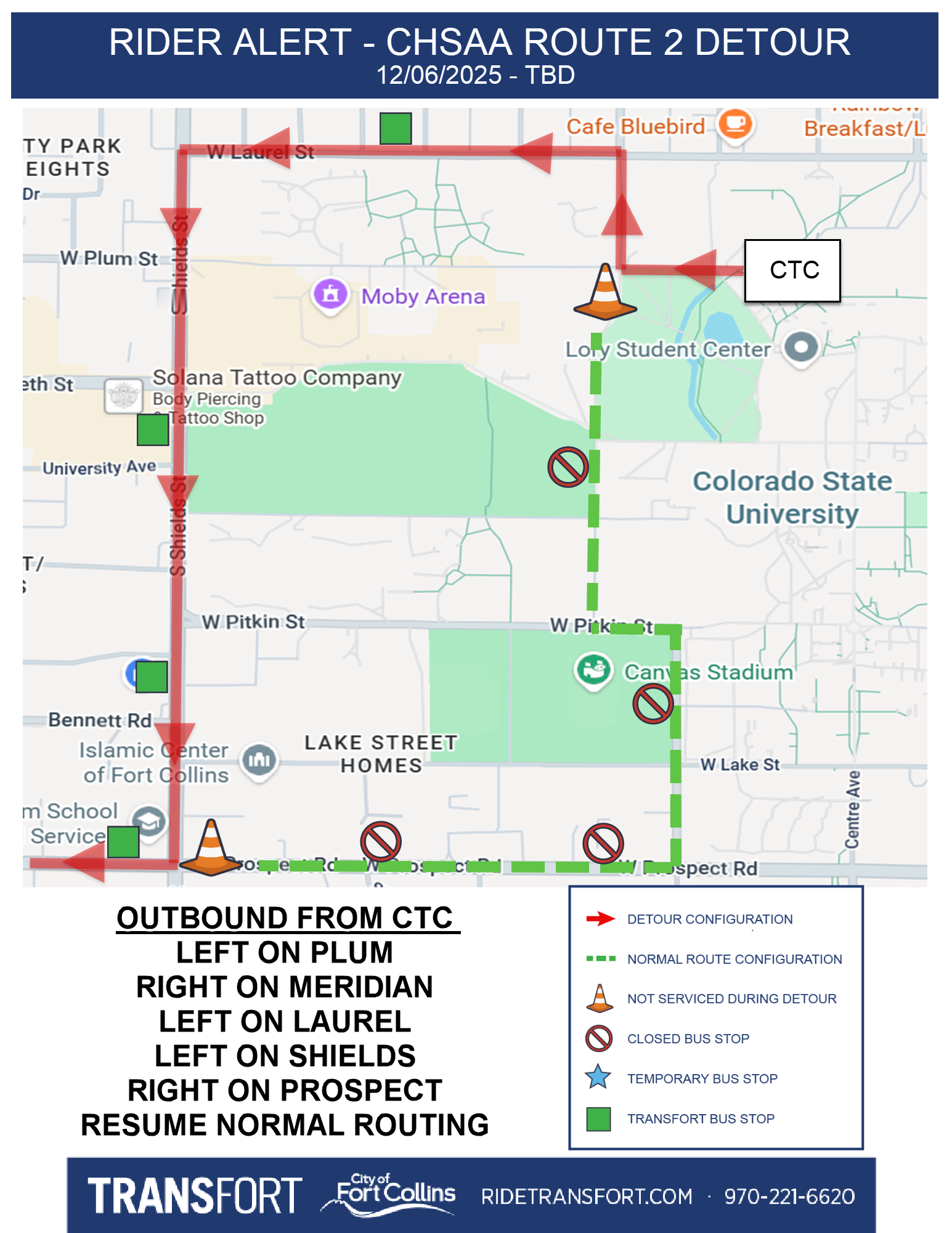 Outbound from CTC: Left on Plum, Right on Meridian, Left on Laurel, Left on Shields, Right on Prospect, Resume normal routing. Stops closed at Meridian & Rec Center, Meridian & Pitkin, Prospect & Whitcomb, and Prospect & Sheely.