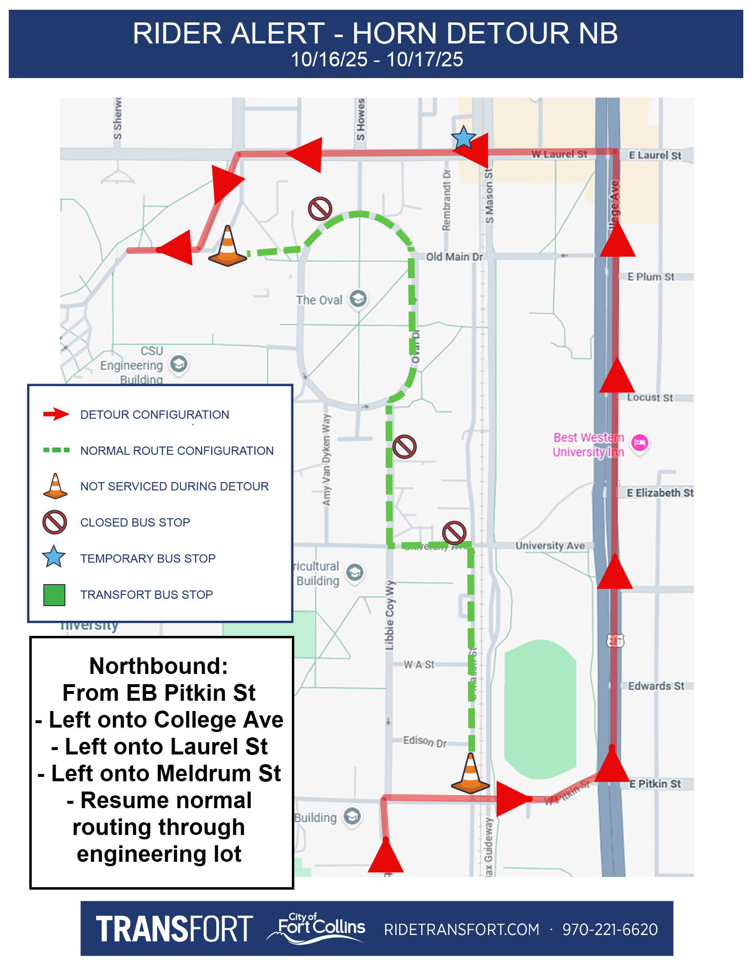 Horn detour northbound. Effective date 10/16/25 through 10/17/25. Northbound: From Eastbound Pitkin Street, left onto College Ave, Left onto Laurel Street, Left onto Meldrum Street, Resume normal routing through engineering lot. Stops closed at Libbie Coy and Admin, University and Mason. Temp stop on Laurel and Mason.