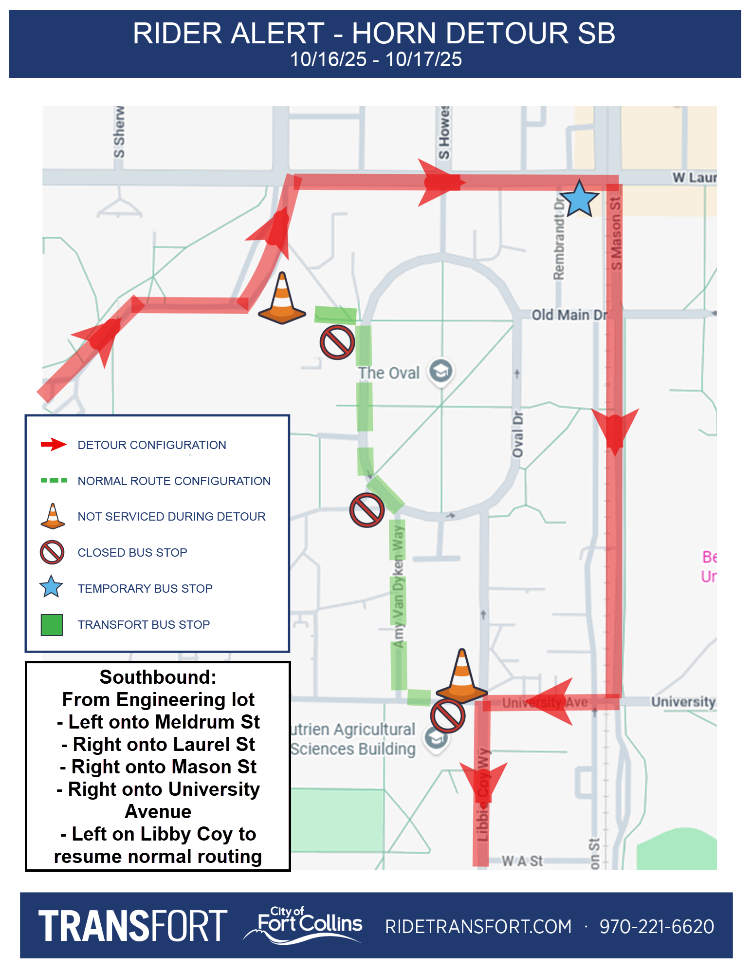 Horn detour southbound. Effective 10/16/25 through 10/17/25. Southbound: From engineering lot, left onto Meldrum Street, Right onto Laurel Street, Right onto Mason Street, Right onto University Avenue, Left on Libby Coy to resume normal routing. Stops closed at Tilt and Oval, Oval and Isotope, University and Libbie Coy. Temp stop on Laurel and Mason.