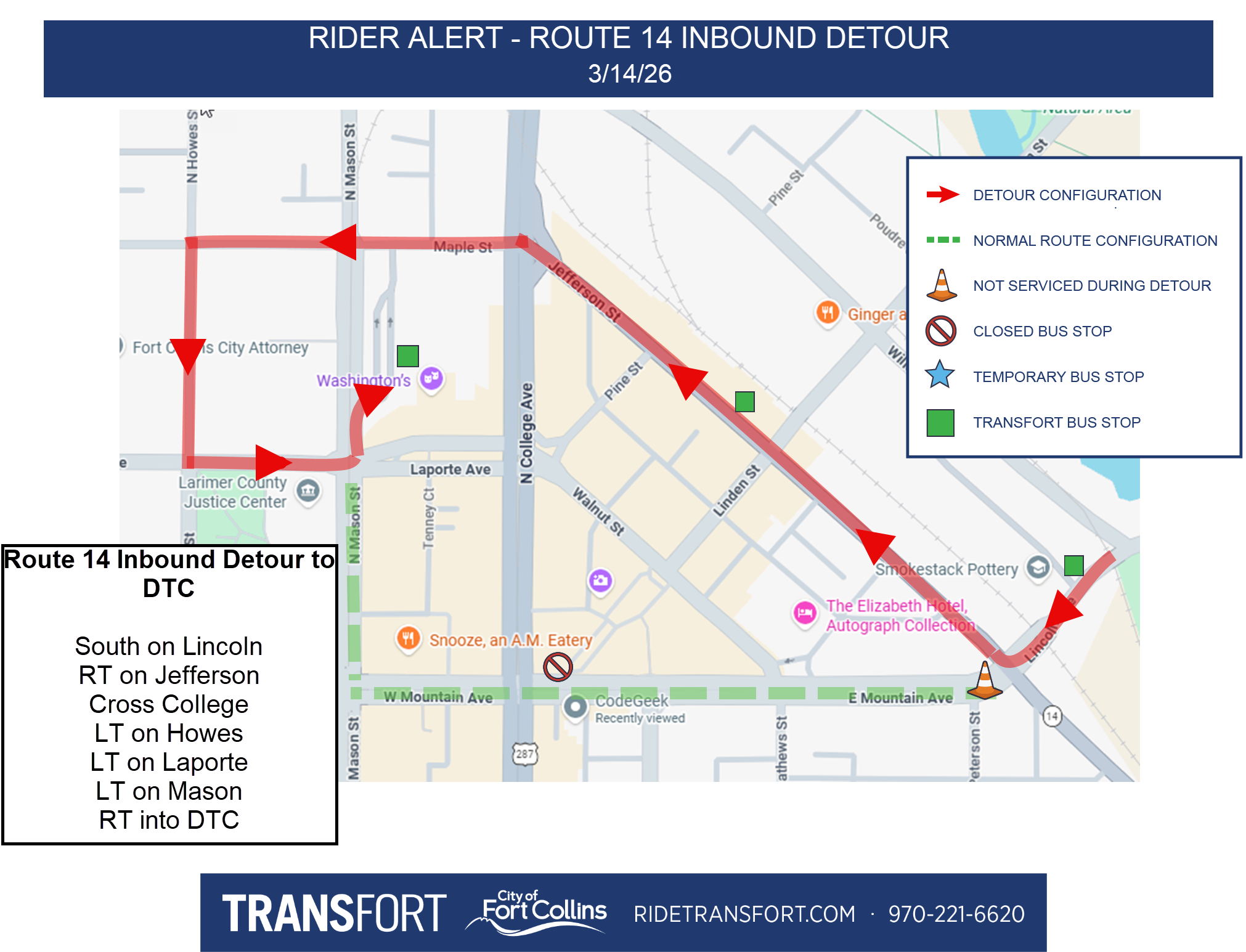 Route 14 Inbound Detour Date: 3/14/2026 Directions: South on Lincoln, right turn on Jefferson, cross College, left turn on Howes, left turn on Laporte, left turn on Mason, right turn into DTC.