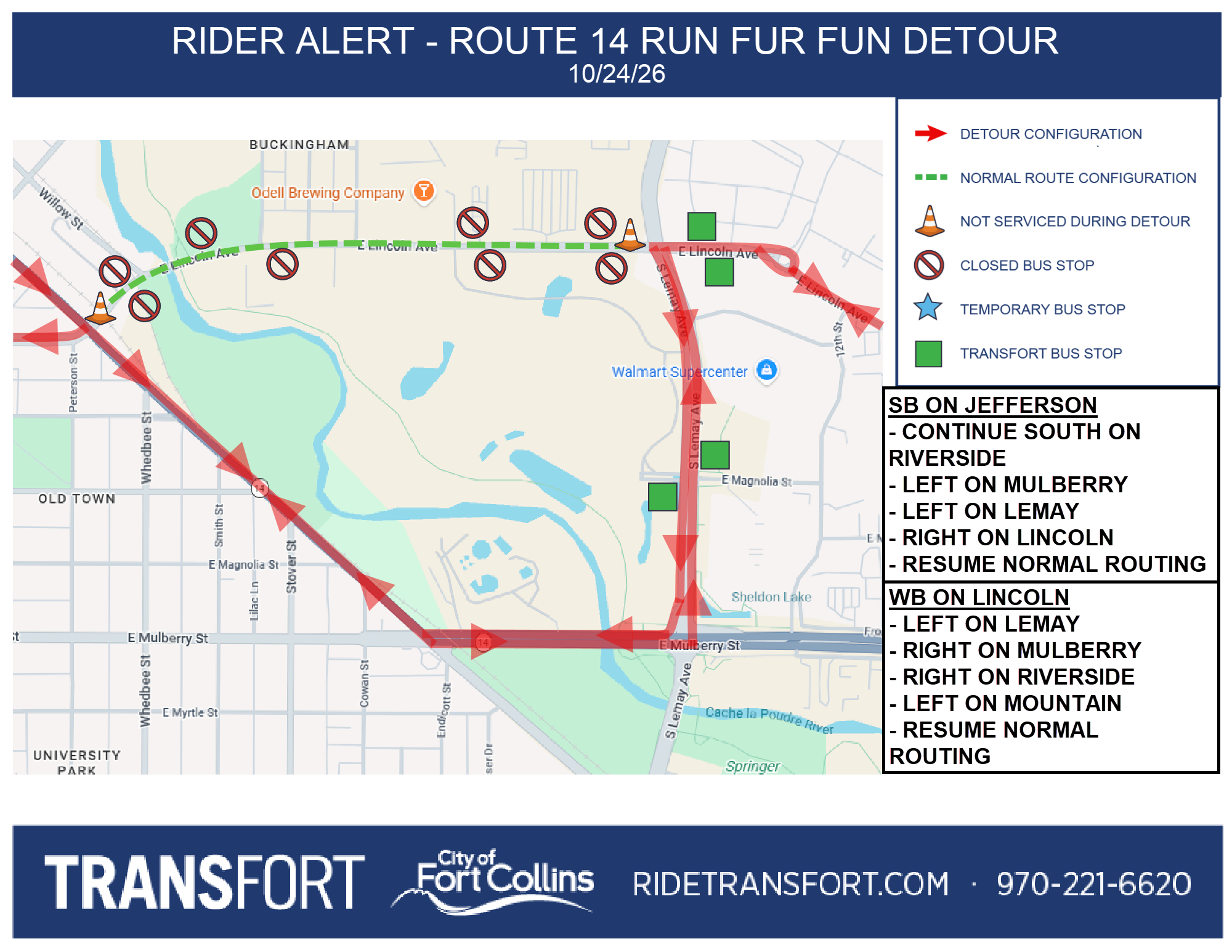 Southbound on Jefferson: Continue South on Riverside, left on Mulberry, left on Lemay, right on Lincoln, resume normal routing. Westbound on Lincoln: Left on Lemay, right on Mulberry, right on Riverside, left on Mountain, resume normal routing. Closed stops: Lincoln & Willow, Lincoln & Second, Lincoln & Woodward, Lincoln & Lemay (West of)(1367), Lincoln & Lemay (968), Lincoln & First. Additional stops: Lemay & Magnolia, Lemay & Woodward.