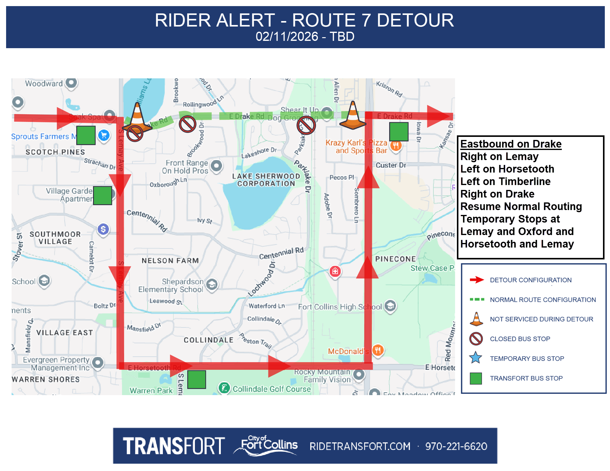 Eastbound on Drake, Right on Lemay, Left on Horsetooth, Left on Timberline, Right on Drake, Resume Normal Routing, Temporary Stops at Lemay and Oxford and Horsetooth and Lemay