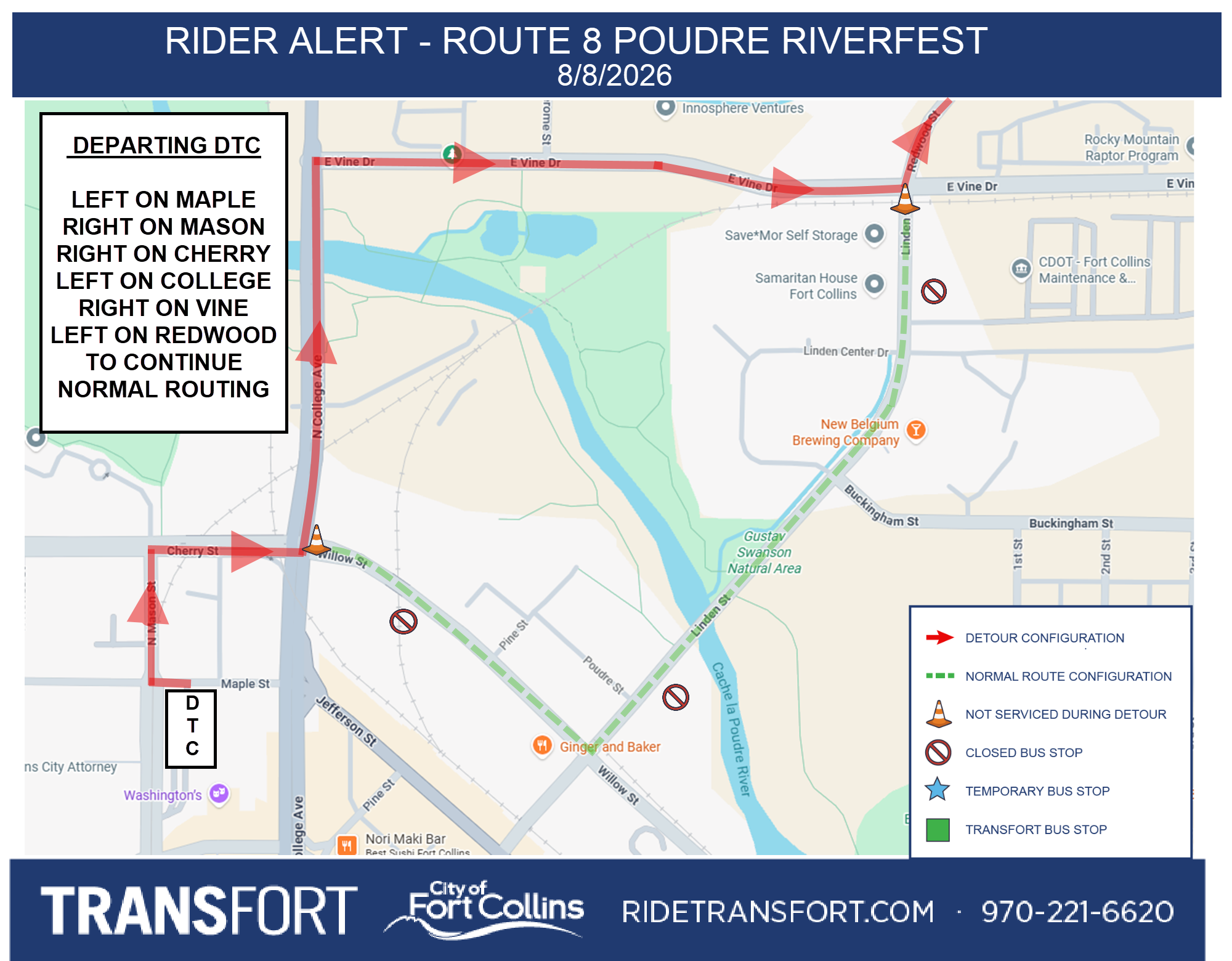 Route 8 Northbound Poudre Riverfest Detour 8/8/2026 Departing DTC Left on Maple, Right on Mason, Left on College, Right on Vine, Left on Redwood to continue normal routing. Bus stops closed: Willow and College #1391, Linden and Bridge #355, and Linden and Vine #159.