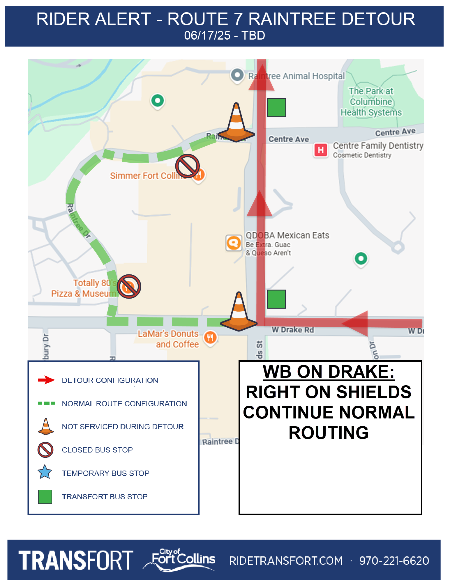 Westbound on Drake: Right on Shields, continue normal routing.